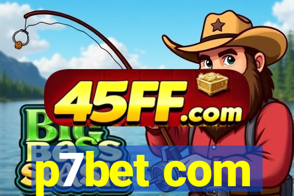 p7bet com